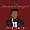 Jamal Moore - Christmas Reimagined - EP